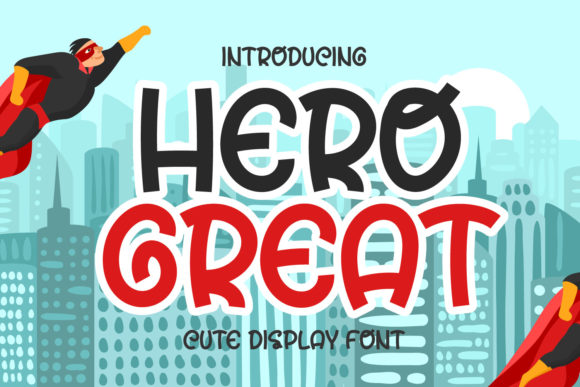 Hero Great: A Cute Display Font for Business Branding