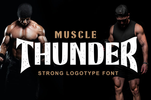 Muscle Thunder: A Bold Display Font for Dynamic Editorial Designs