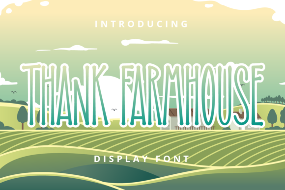 Thank Farmhouse Font for Handmade Creations and More